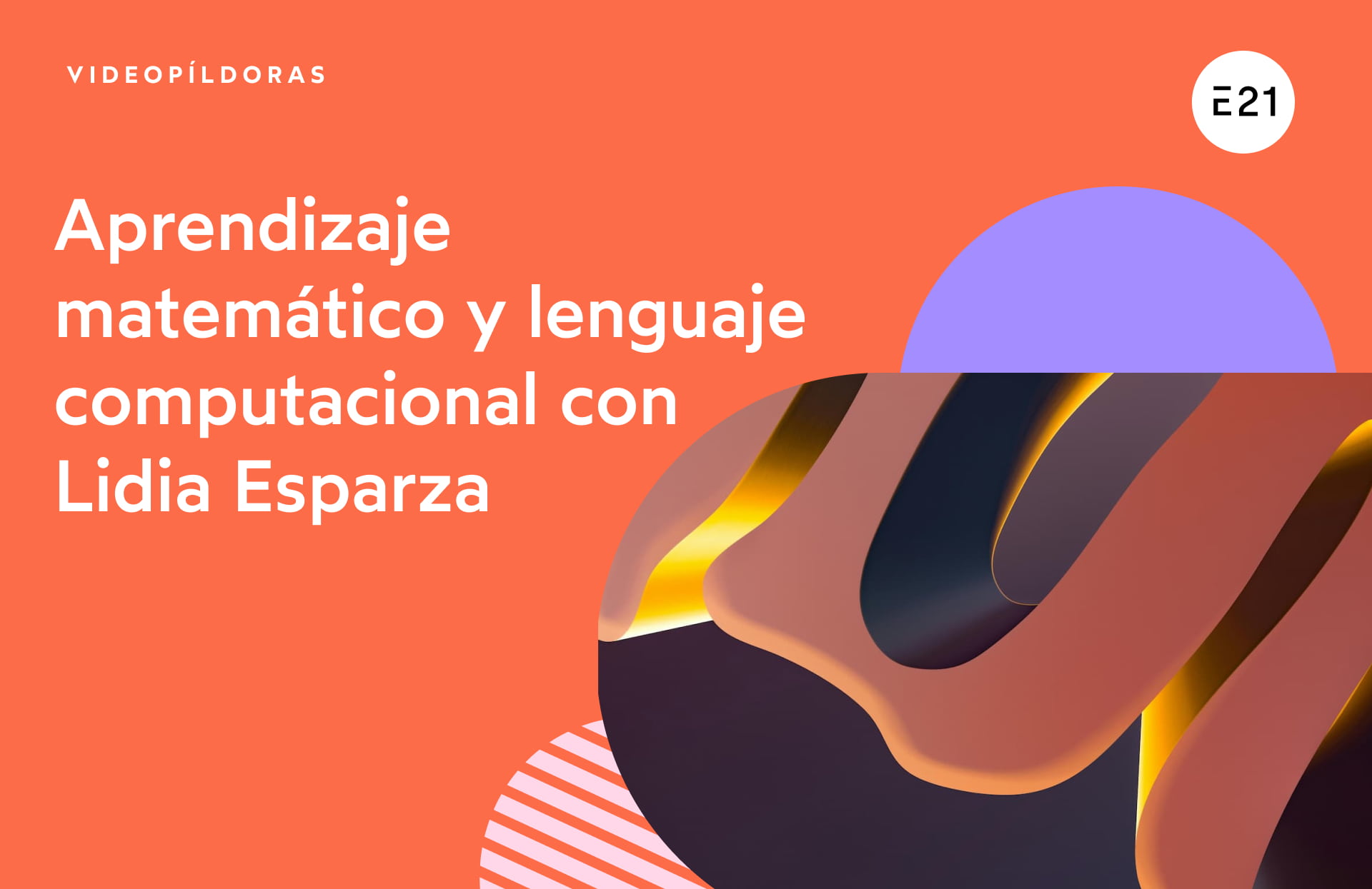 Aprendizaje matemático y lenguaje computacional con Lidia Esparza